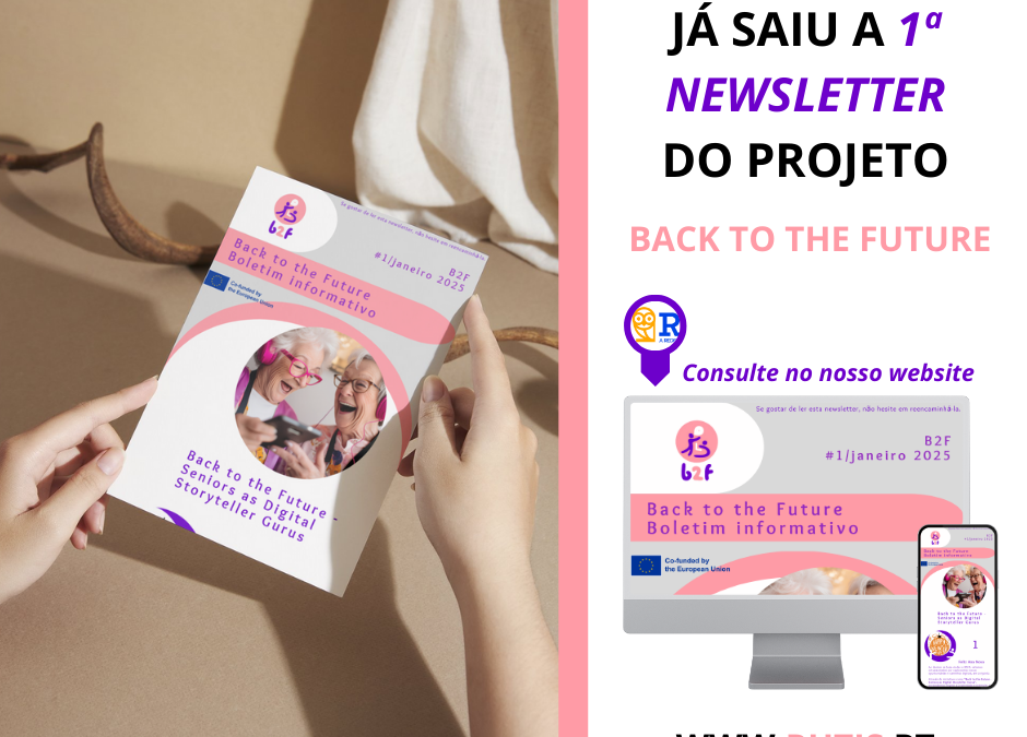 1ª Newsletter do Projeto Erasmus B2F: Back to the Future já disponível